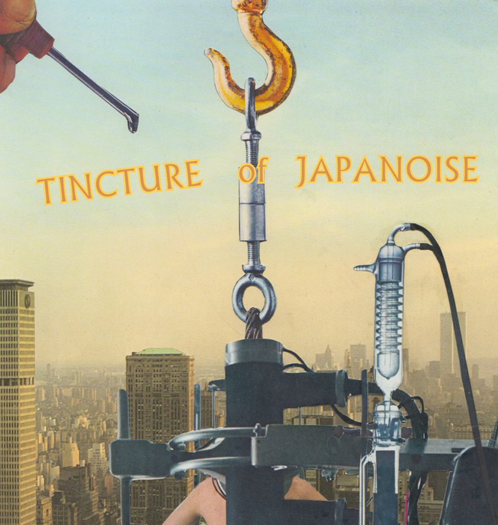 Tincture Of Japanoise